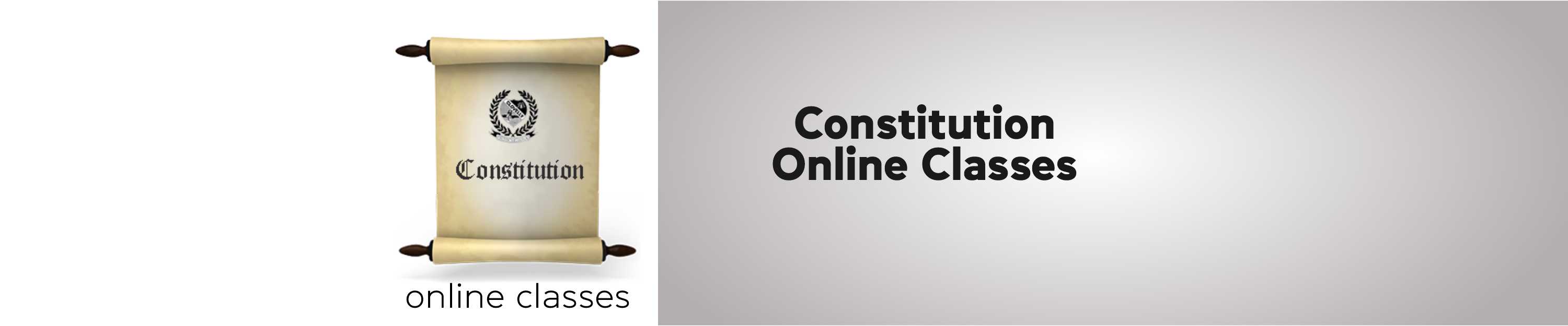 CONSTITUTION ONLINE CLASSES