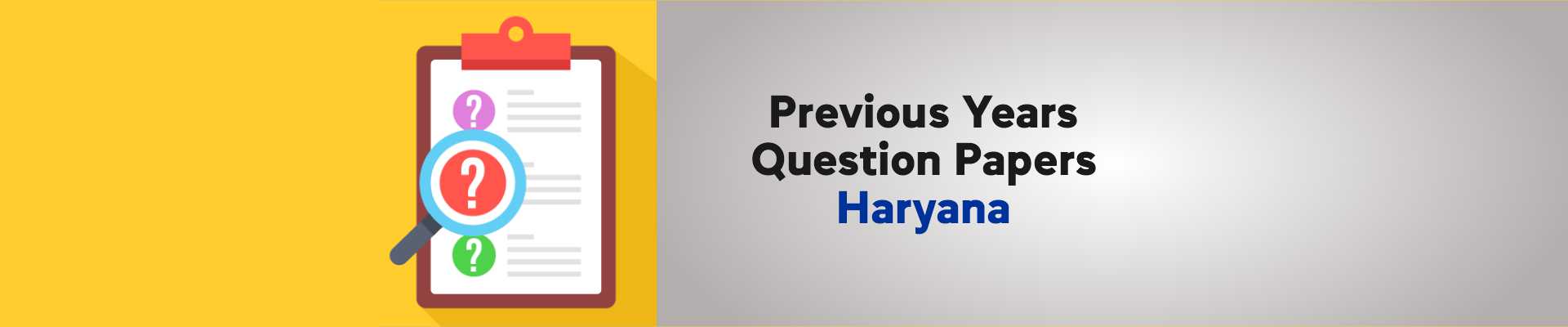 PREVIOUS YEARS QUESTION PAPERS HARYANA