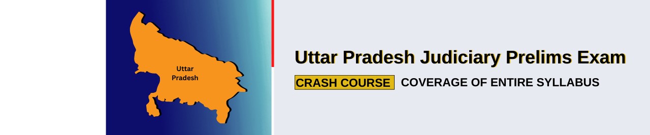 Uttar Pradesh Judiciary Prelims Crash Course