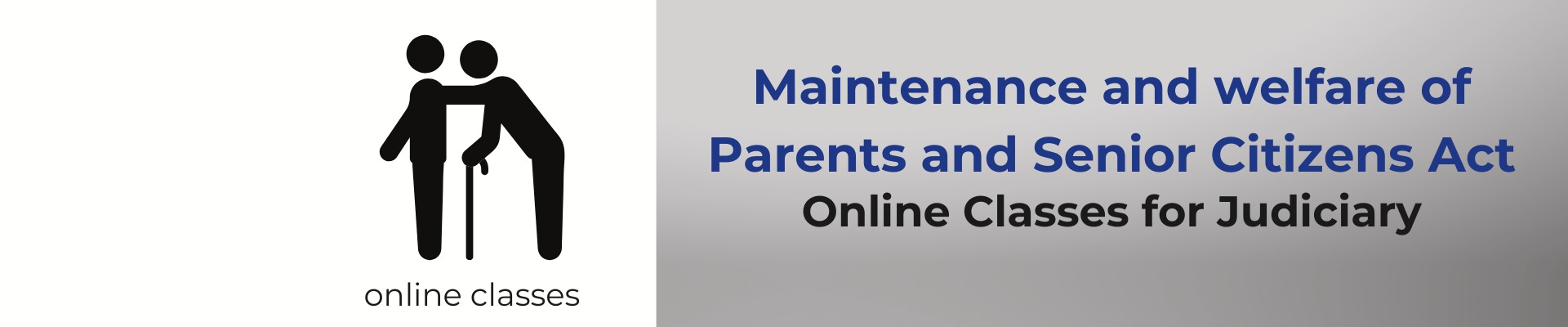 MAINTENANCE AND WELFARE OF PARENTS AND SENIOR CITIZEN ACT